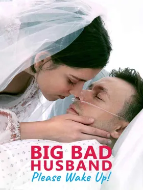 Big Bad Husband, Please Wake Up! - Web Serie complete free on Castle